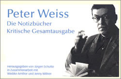 Peter Weiss. Die Notizb&uuml;cher. Kritische Gesamtausgabe.