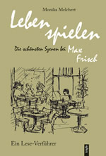 Monika Melchert: Leben spielen